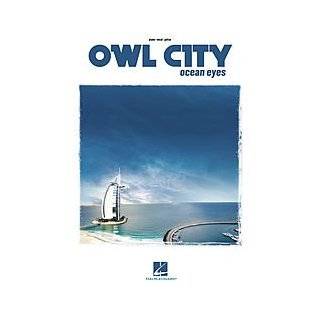 Owl City   Ocean Eyes   Piano/ Vocal/ Guitar Artist Songbook: Musical 