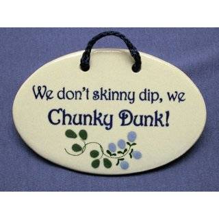   SKINNY DIP WE CHUNKY DUNK  Pool Sign  signs: Patio, Lawn & Garden
