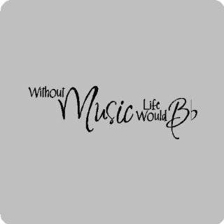 Without music life would.Music Wall Quotes Words Sayings Removable 
