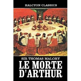 Le Morte DArthur by Sir Thomas Malory Two …