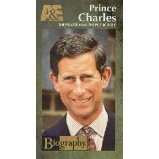   Biography   Prince Charles the Private Man the Public Role [VHS